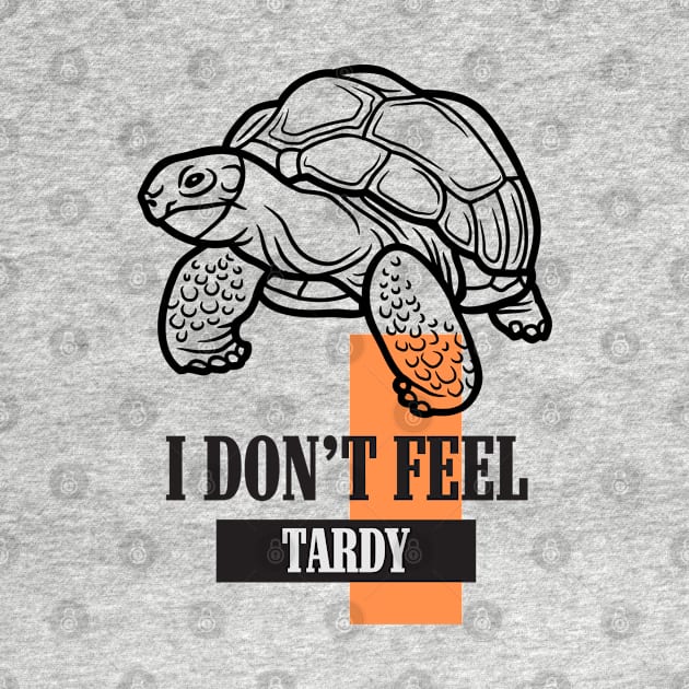 I Don't Feel Tardy by dudelinart